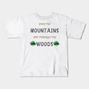 Over the mountains and through the woods Kids T-Shirt